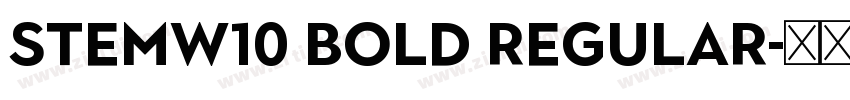 StemW10 Bold Regular字体转换